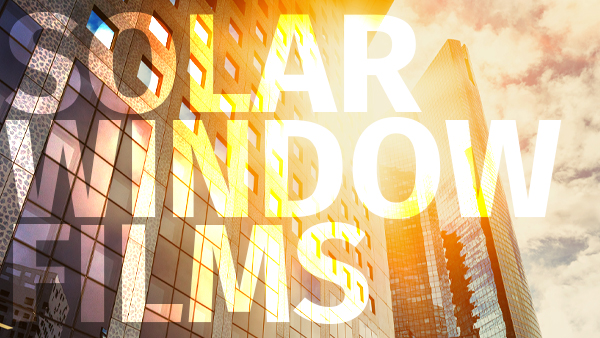 Keeping cool with solar window films